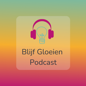 Blijf Gloeien Podcast