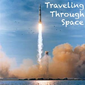 Traveling Through Space