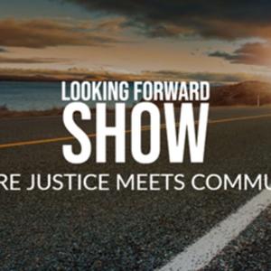 The Looking Forward Show