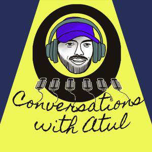 CONVERSATIONS WITH ATUL