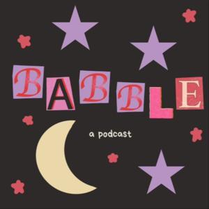 Babble: the Podcast