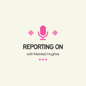 Reporting On