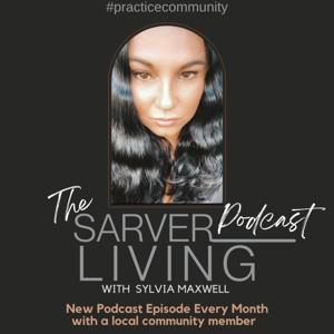 Sarver Living Podcast
