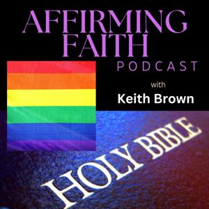 Affirming Faith Podcast