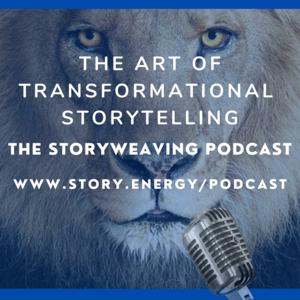 Storyweaving: The Art of Transformational Storytelling