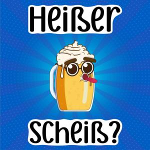 Heißer Scheiß?