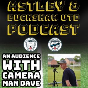 Astley & Buckshaw Utd Podcasts