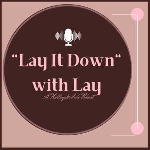 Lay It Down with Lay