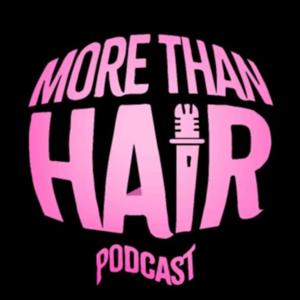 More Than Hair Podcast
