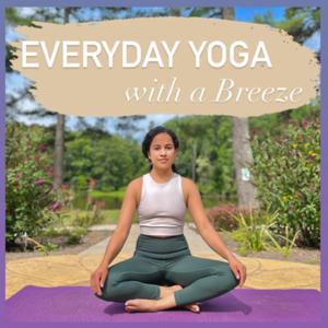 Everyday Yoga with a Breeze