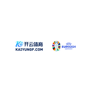 开云体育官网 KAIYUNYX EURO2024