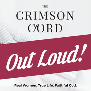The Crimson Cord: Out Loud!
