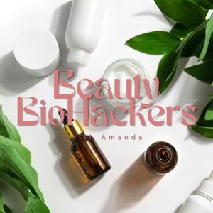 Beauty BioHackers