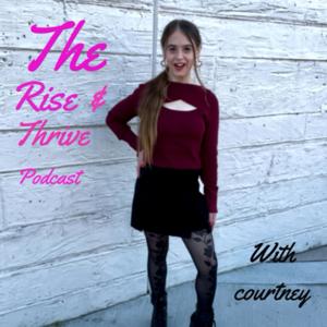 The Rise & Thrive podcast