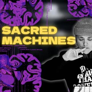 Sacred Machines