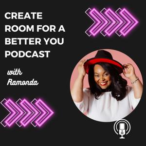 Create Room for a Better You 
With Ramonda