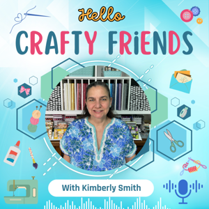 Hello Crafty Friends Podcast
