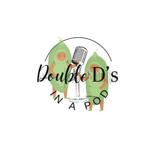 Double D’s in a Pod