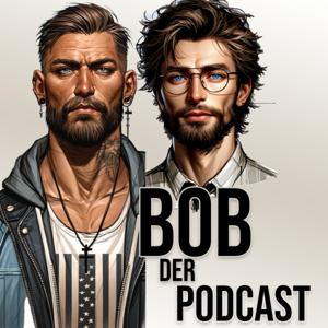 Bob der Podcast