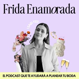 Frida Enamorada Podcast