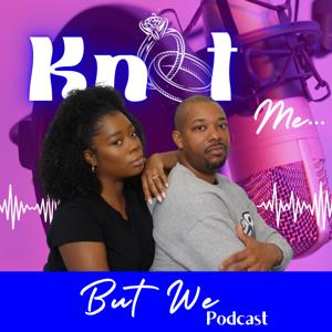 Knot Me But We Pod