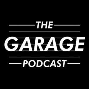 The Garage Podcast