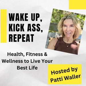 Wake Up, Kick Ass, Repeat