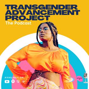 Transgender Advancement Project Podcast