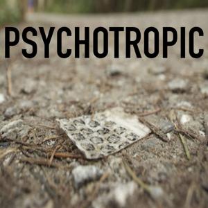 Psychotropic: Where Life and Drugs Intersect