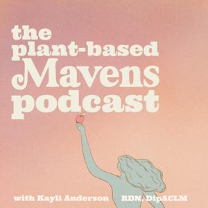 The Plant-based Mavens Podcast