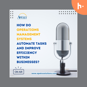 How do operations management systems automate tasks and improve efficiency within businesses?