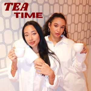 Tea Time with Tasya and Ashley