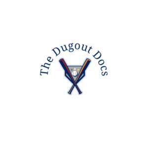 The Dugout Docs: A Baseball Podcast