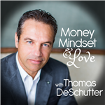 Money, Mindset, and Love