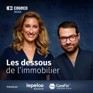Les dessous de l'immobilier by Cogeco Média