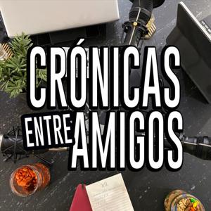 Crónicas entre amigos