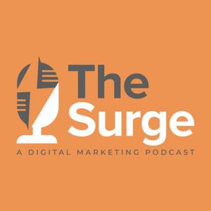 The Surge: A Digital Marketing Podcast