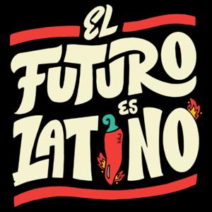 El Futuro Es Latino