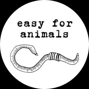 Easy For Animals Podcast