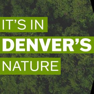 It's In Denver's Nature