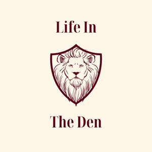 Life In The Den