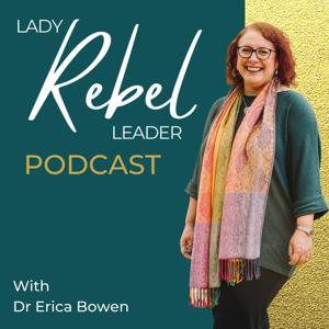 The Lady Rebel Leader Podcast