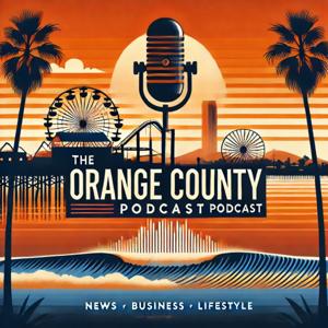 The Orange County Podcast