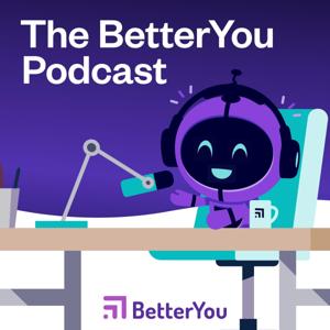 The BetterYou Podcast