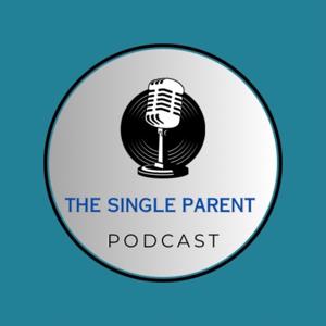 The Single Parent Podcast