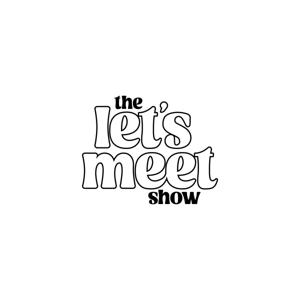 the let's meet show