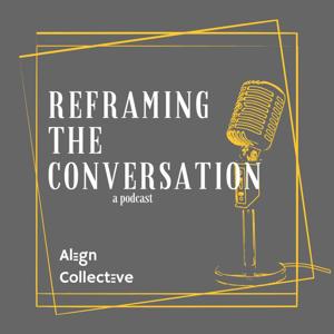 Reframing the Conversation