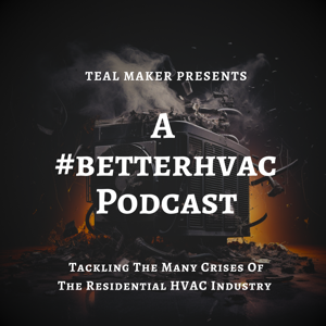 A #betterhvac Podcast