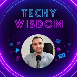 Techy Wisdom