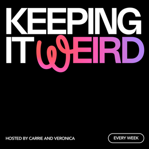 Keeping It Weird